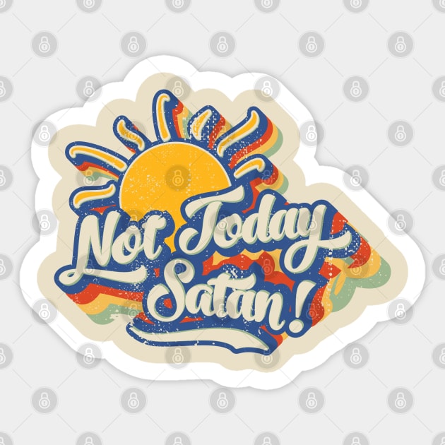 Not Today Satan Sticker by Nazonian